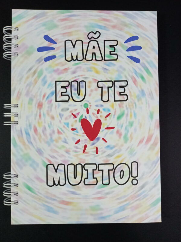 Caderno 14x20cm - Mãe Eu Te Amo Muito - capa